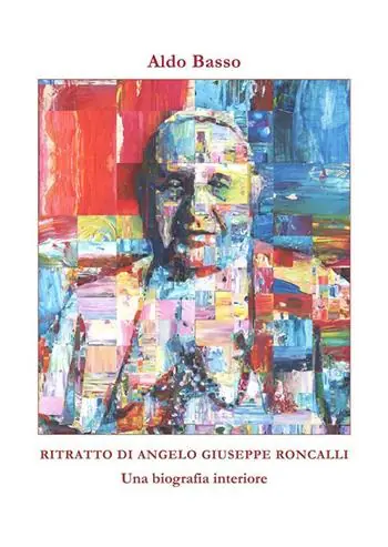 Ritratto di Angelo Giuseppe Roncalli. Una biografia interiore A Buon Prezzo
