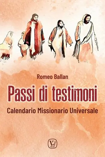 Prezzo Basso Passi di testimoni. Calendario missionario universale