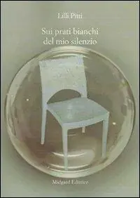 Promozione Esclusiva Sui prati bianchi del mio silenzio