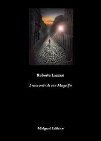 Più Venduto I racconti di via Magolfa
