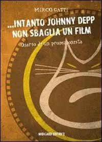 Nuovo Arrivo ... Intanto Johnny Depp non sbaglia un film