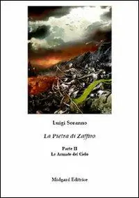 La pietra di zaffiro. Le armate del cielo. II parte Direttamente Dal Produttore