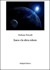 Luca e la sfera celeste Nuovo Arrivo