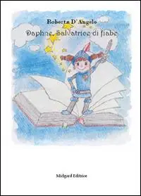 Compra Oggi Stesso Daphne, salvatrice di fiabe