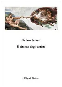 Novità Il ritorno degli artisti