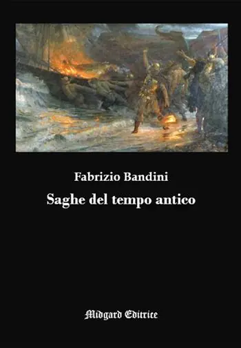 Saghe del tempo antico. Nuova ediz. Consegna Rapida