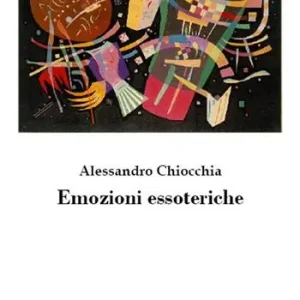 Emozioni essoteriche. Nuova ediz. Must-Have