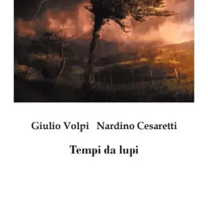 Tempi da lupi. Nuova ediz. Prezzo Conveniente