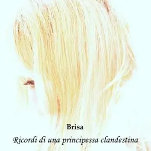 Offerta Speciale Ricordi di una principessa clandestina. Nuova ediz.