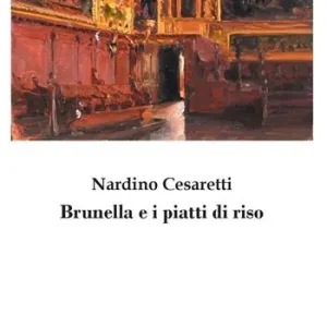Brunella e i piatti di riso. Nuova ediz. Solo Oggi