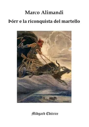 Þórr e la riconquista del martello. Traduzione e analisi filologica di due brani dell‘Edda Poetica Offerta Speciale