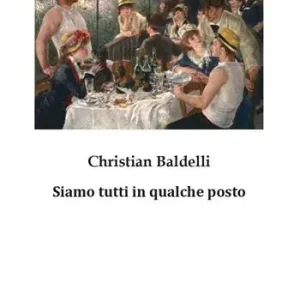 Siamo tutti in qualche posto. Nuova ediz. Must-Have