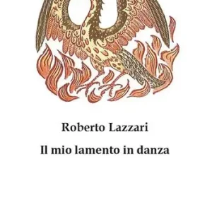 Ultime Pezzi Il mio lamento in danza. Nuova ediz.