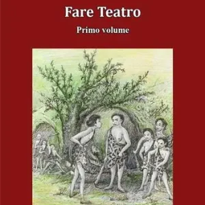 Offerta Fare teatro. Ediz. illustrata. Vol. 1