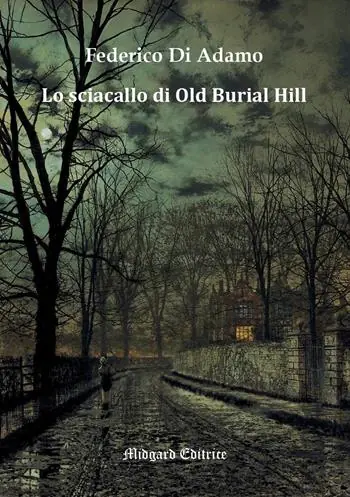 Offerta Limitata Lo sciacallo di Old Burial Hill