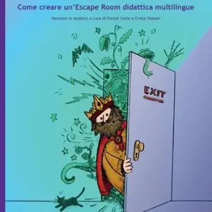Sconto Tra le aule stregate. Come creare un‘Escape Room didattica multilingue