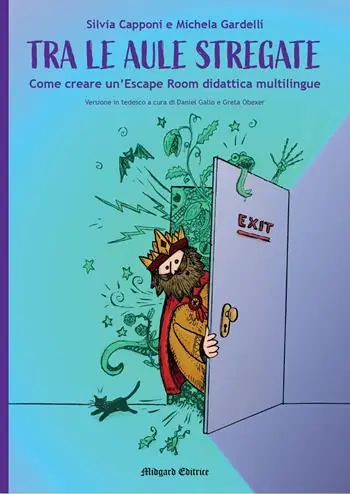 Sconto Tra le aule stregate. Come creare un‘Escape Room didattica multilingue