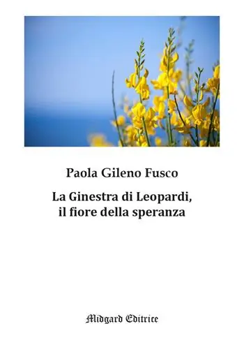Offerta Speciale La Ginestra di Leopardi, il fiore della speranza