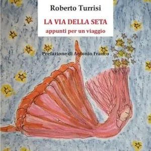 La via della seta. Appunti per un viaggio Offerta Del Giorno