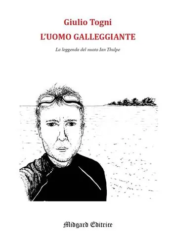 L‘uomo galleggiante. La leggenda del nuoto Ian Thulpe Subito Disponibile