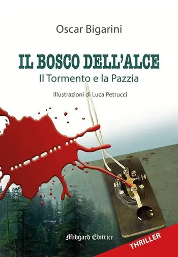 Il bosco dell‘alce. Ediz. illustrata Non Perdere
