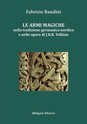 Bestseller Le armi magiche nella tradizione germanica-nordica e nelle opere di J.R.R. Tolkien