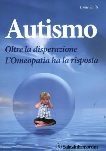Autismo. Oltre la disperazione. L‘omeopatia ha la risposta Popolare