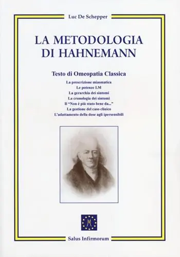 La metodologia di Hahnemann. Testo di omeopatia classica Offerta Lampo