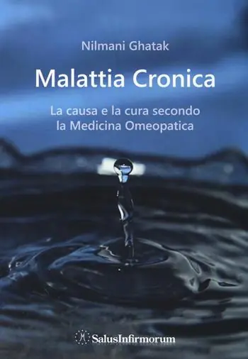 Subito Disponibile La malattia cronica. La causa e la cura secondo la medicina omeopatica
