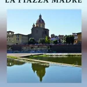 La piazza madre Direttamente Dal Produttore