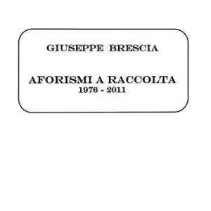 Offerta Del Giorno Aforismi a raccolta. 1976-2011