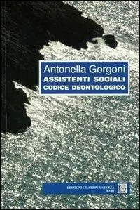 Assistenti sociali. Codice deontologico Acquista Ora