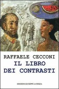 Il libro dei contrasti. Mescolanze di paesaggi luoghi e idee Direttamente Dal Produttore