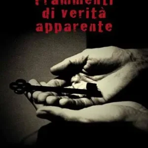 Solo Oggi Frammenti di verità apparente