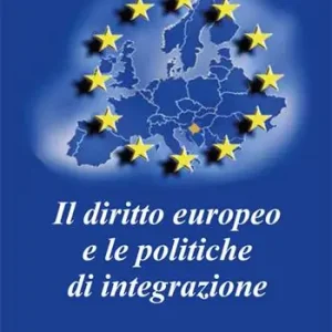 Affare Il diritto europeo e le politiche di integrazione