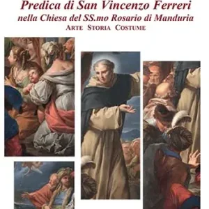 Il dipinto predica di san Vincenzo Ferreri nella chiesa del Ss.mo Rosario di Manduria. Arte storia costume Popolare