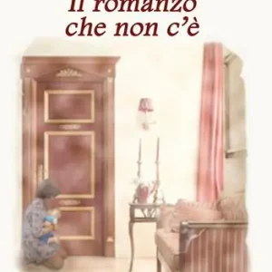 Il romanzo che non c‘è Must-Have