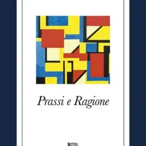Prassi e ragione Non Perdere