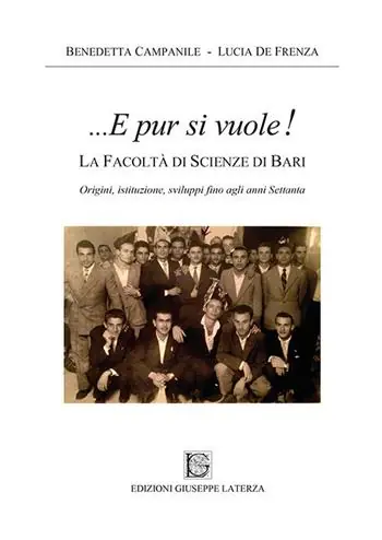 Prezzo Basso ...E pur si vuole! La facoltà di scienze di Bari. Origini, istituzione, sviluppi fino agli anni Settanta