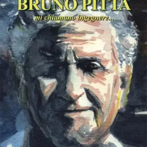 Bruno Pitta. Mi chiamano ingegnere... Prezzo Scontato