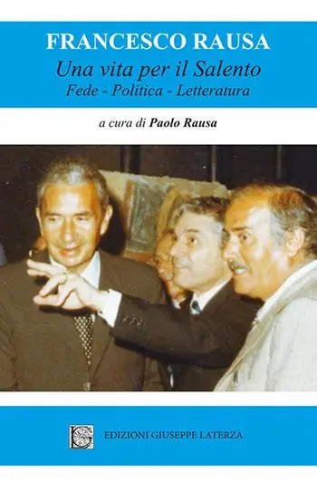 Offerta Speciale Una vita per il salento. Fede, politica, letteratura