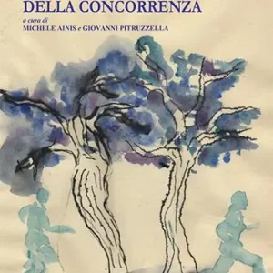 Solo Oggi I fondamenti costituzionali della concorrenza