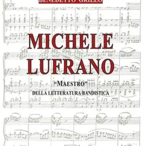 Michele Lufrano «maestro» della letteratura bandistica Compra Online