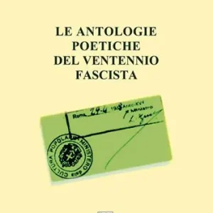 Pagamento Sicuro Le antologie poetiche del ventennio fascista