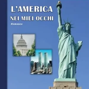 L‘ America nei miei occhi Non Perdere