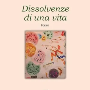 Dissolvenze di una vita Ordina Subito