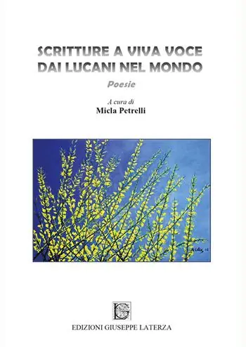 Scritture a viva voce dai lucani nel mondo. Antologia di Poesie di Lucani nel mondo Saldi
