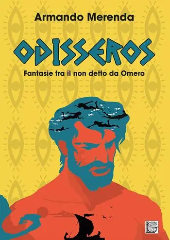 Odisseros. Fantasie tra il non detto da Omero Offerta Limitata