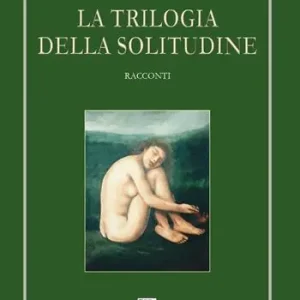 Ultima Occasione La trilogia della solitudine