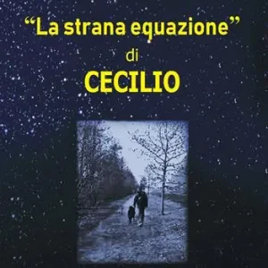 Offerta Limitata «La strana equazione» di Cecilio